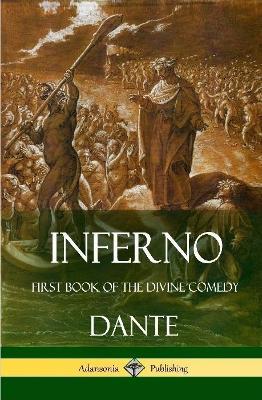 Inferno: First Book of the Divine Comedy (Hardcover) - Dante,Henry Wadsworth Longfellow - cover