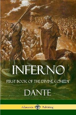 Inferno: First Book of the Divine Comedy - Dante,Henry Wadsworth Longfellow - cover