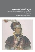 Koweta Heritage: The Eastern Creek Legacy of Florida's Panhandle