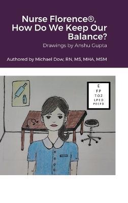 Nurse Florence(R), How Do We Keep Our Balance? - Michael Dow - cover