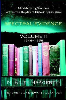 Spectral Evidence II - N Riley Heagerty - cover