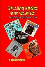 Top U.S. Novelty Records of the '50s and '60s: Record Collectors Quick Reference Guide