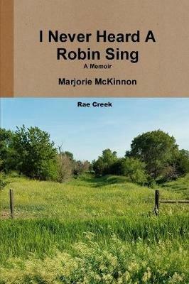 I Never Heard A Robin Sing - Marjorie McKinnon - cover