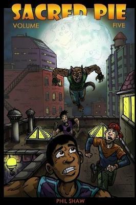 Sacred Pie: Volume 5 - Phil Shaw - cover
