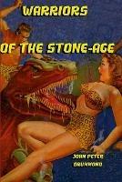 Warriors of the Stone-Age - John Peter Drummond - cover
