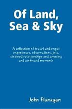 Of Land, Sea & Sky