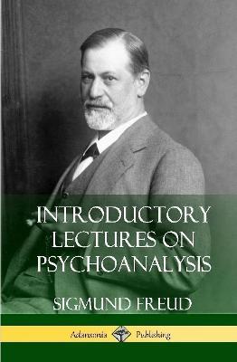 Introductory Lectures on Psychoanalysis (Hardcover) - Sigmund Freud,G Stanley Hall - cover