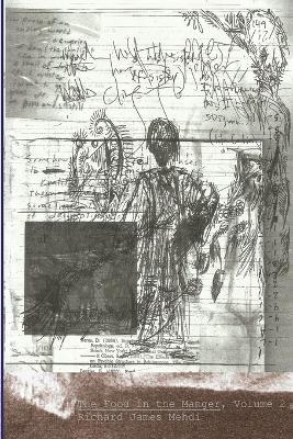 The Food in the Manger, Volume 2 - Richard James Mehdi - cover