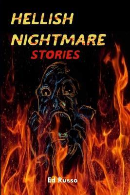 Hellish Nightmare Stories - Edward Russo - cover