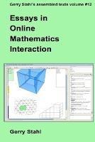 Essays in Online Mathematics Interaction - Gerry Stahl - cover