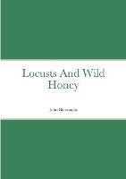 Locusts And Wild Honey - John Burroughs - cover
