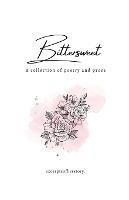 Bittersweet: A Collection of Poetry and Prose