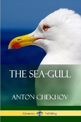 The Sea-Gull - Anton Chekhov - cover