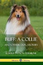 Buff; A Collie: And Other Dog Stories