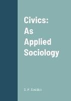 Civics: as Applied Sociology - Patrick Geddes - cover