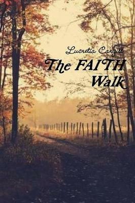 The FAITH Walk - Lucretia Shaw - cover