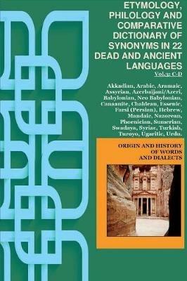 Vol.3. ETYMOLOGY, PHILOLOGY AND COMPARATIVE DICTIONARY OF SYNONYMS IN 22 DEAD AND ANCIENT LANGUAGES - Maximillien De Lafayette - cover
