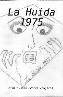 La Huida 1975