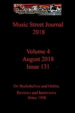 Music Street Journal 2018: Volume 4 - August 2018 - Issue 131