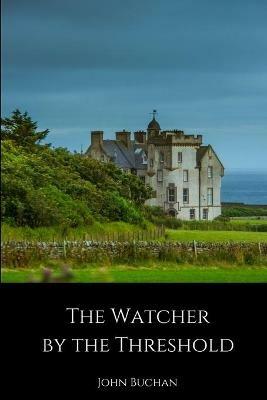 The Watcher by the Threshold - John Buchan - cover
