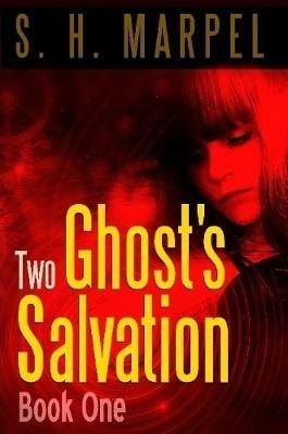 Two Ghost's Salvation - S H Marpel - cover