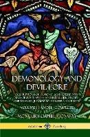Demonology and Devil-lore: Descriptions of Demonic Beasts, Serpents and Devils in Myths and Folklore, and in Christianity, Judaism and Eastern Religions - Volumes I and II - Complete (Hardcover) - Moncure Daniel Conway - cover