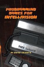 Programming Games for Intellivision