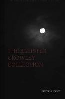 The Aleister Crowley Collection - Aleister Crowley - cover