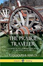 The Prairie Traveler: A Handbook for Overland Expeditions in the American Old West (Hardcover)
