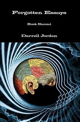 Forgotten Essays Book Second - Darrell Jordan - cover
