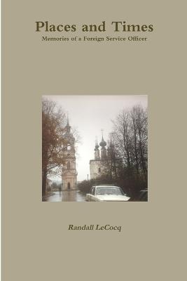Places and Times - Randall Lecocq - cover