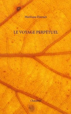 Le voyage perpétuel - Matthieu Dornier - cover