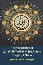 The Translation of Surah Al-Fatihah and Juz Amma English Edition