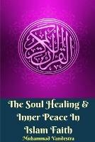 The Soul Healing and Inner Peace In Islam Faith