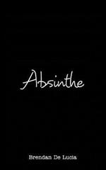 Absinthe: A Poetry Novel