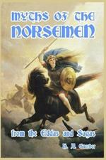 Myths of the Norsemen: From the Eddas and Sagas
