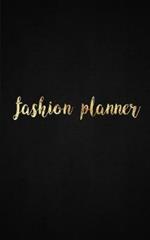 Fashion Planner: 166 pages of pure fun and joy! Plan your fashion year now!