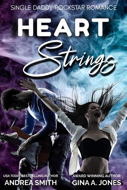 Heart Strings - Gina A Jones,Andrea Smith - ebook
