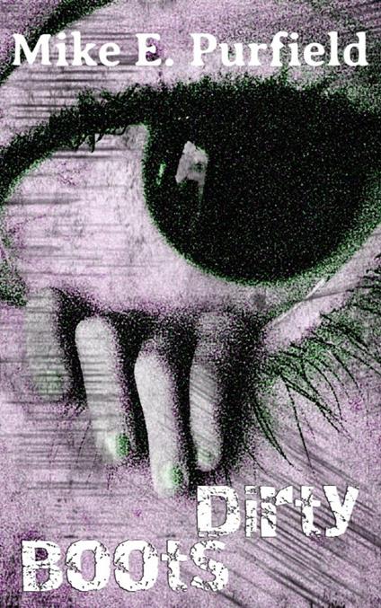 Dirty Boots