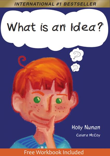 What is an Idea? - Holly Nunan - ebook