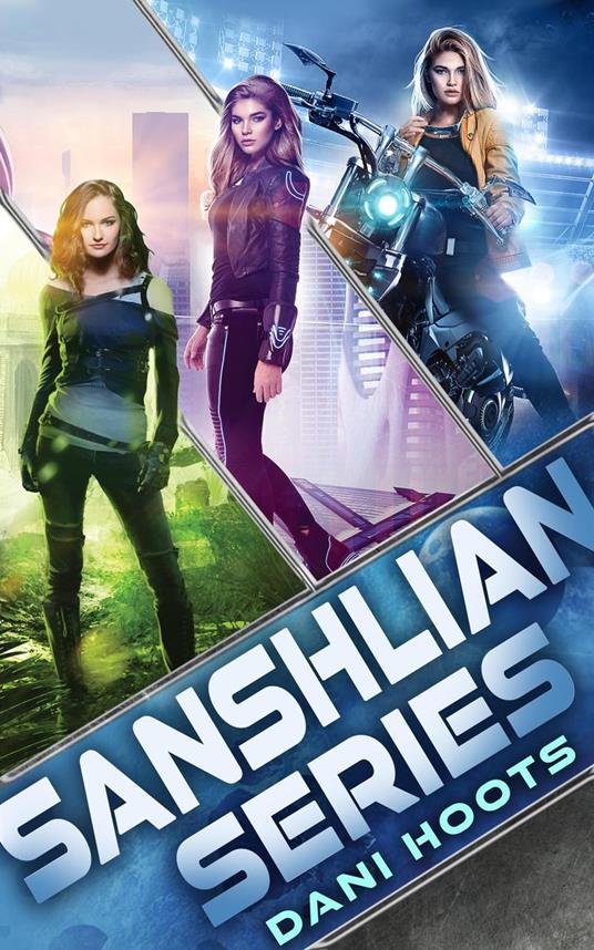Sanshlian Series: The Complete Collection - Dani Hoots - ebook