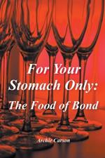 For Your Stomach Only: The Food of Bond