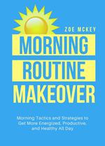Morning Routine Makeover