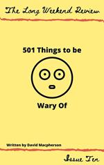 501 Things to Be Wary Of