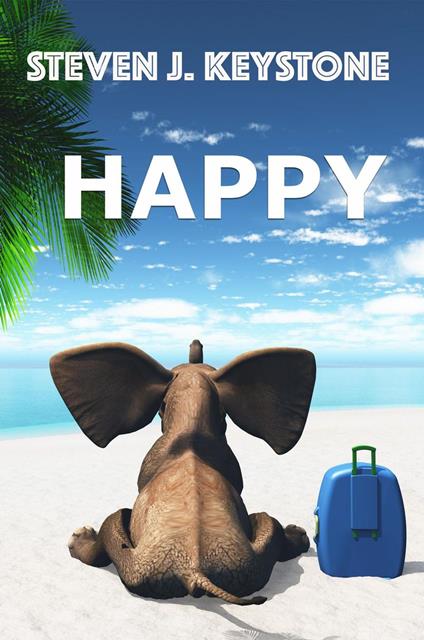 Happy - Steven J. Keystone - ebook