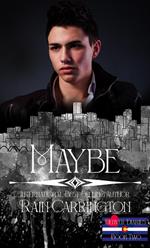 Maybe