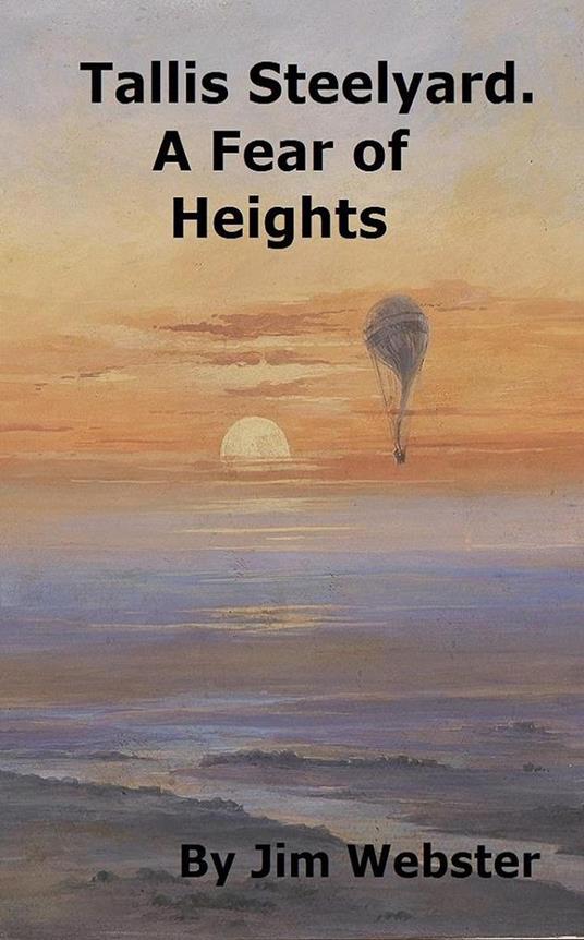 Tallis Steelyard. A Fear of Heights