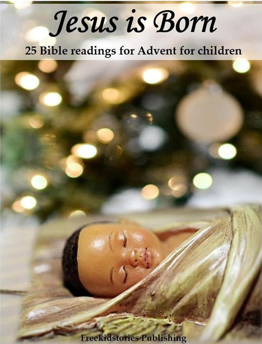 Jesus is Born - Freekidstories Publishing - ebook