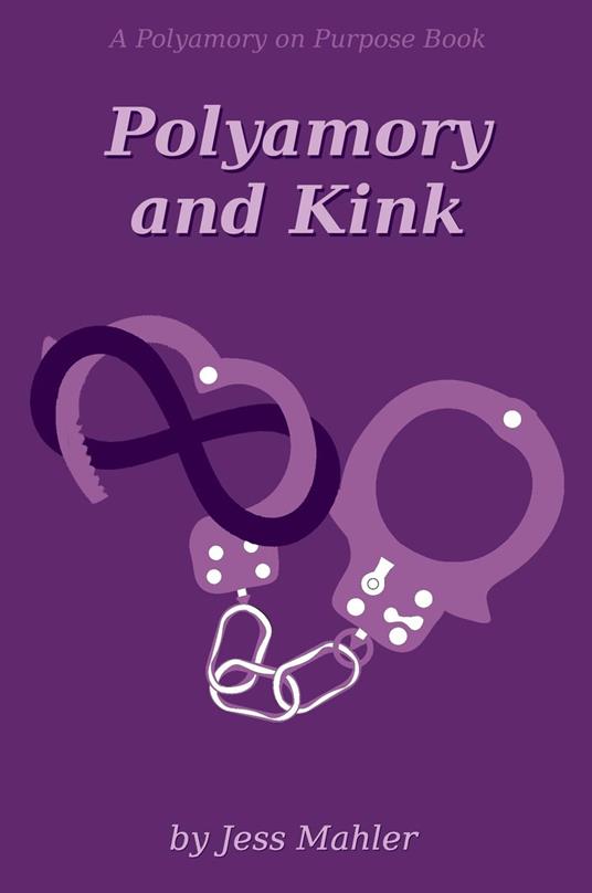 Polyamory and Kink