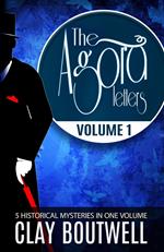 The Agora Letters Volume 1